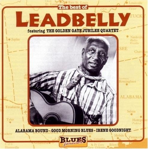 Leadbelly feat. The Golden Gate Jubilee Quartet - Best Of