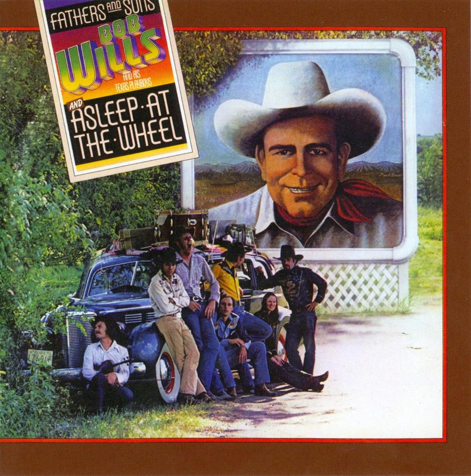 Asleep At The Wheel - Fathers And Sons
