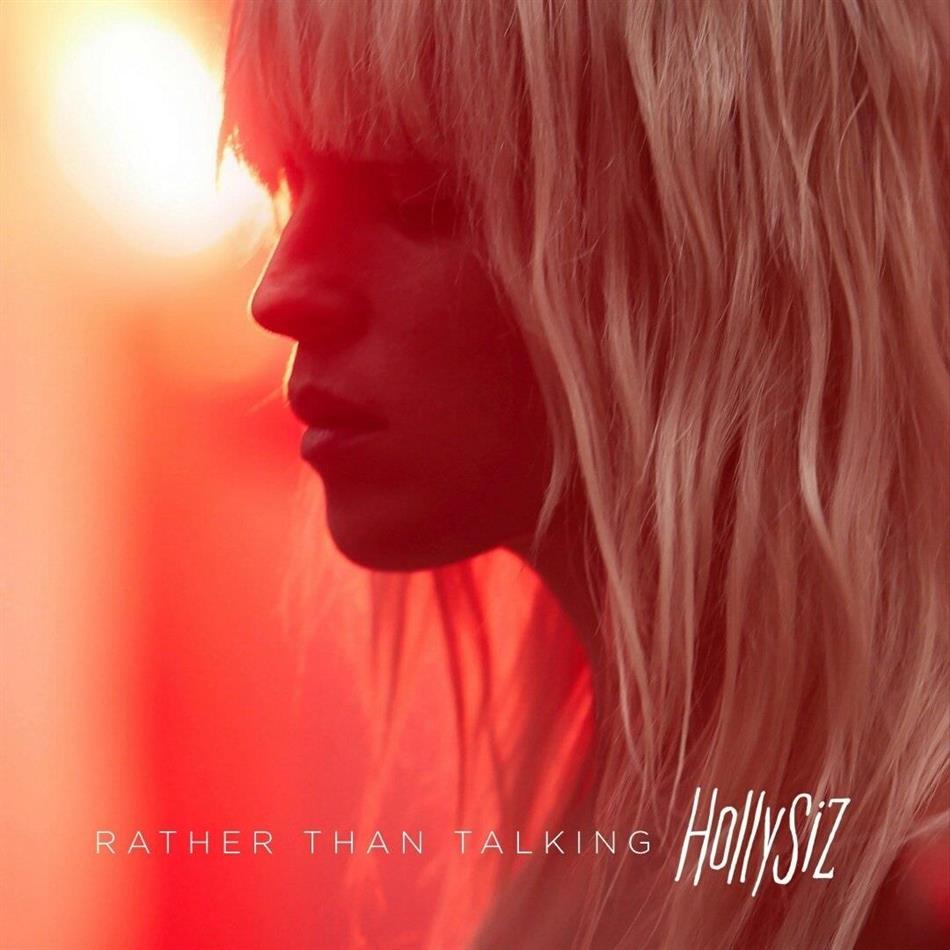 Hollysiz - Rather Than Talking