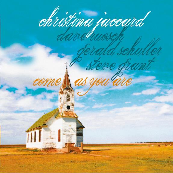 Christina Jaccard - Come As You Are