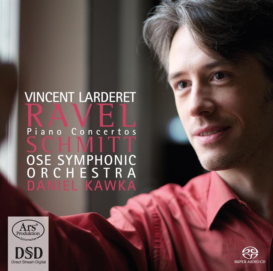 Maurice Ravel (1875-1937), Daniel Kawka, Vincent Larderet & OSE Symphonic Orchestra - Piano Concertos SACD