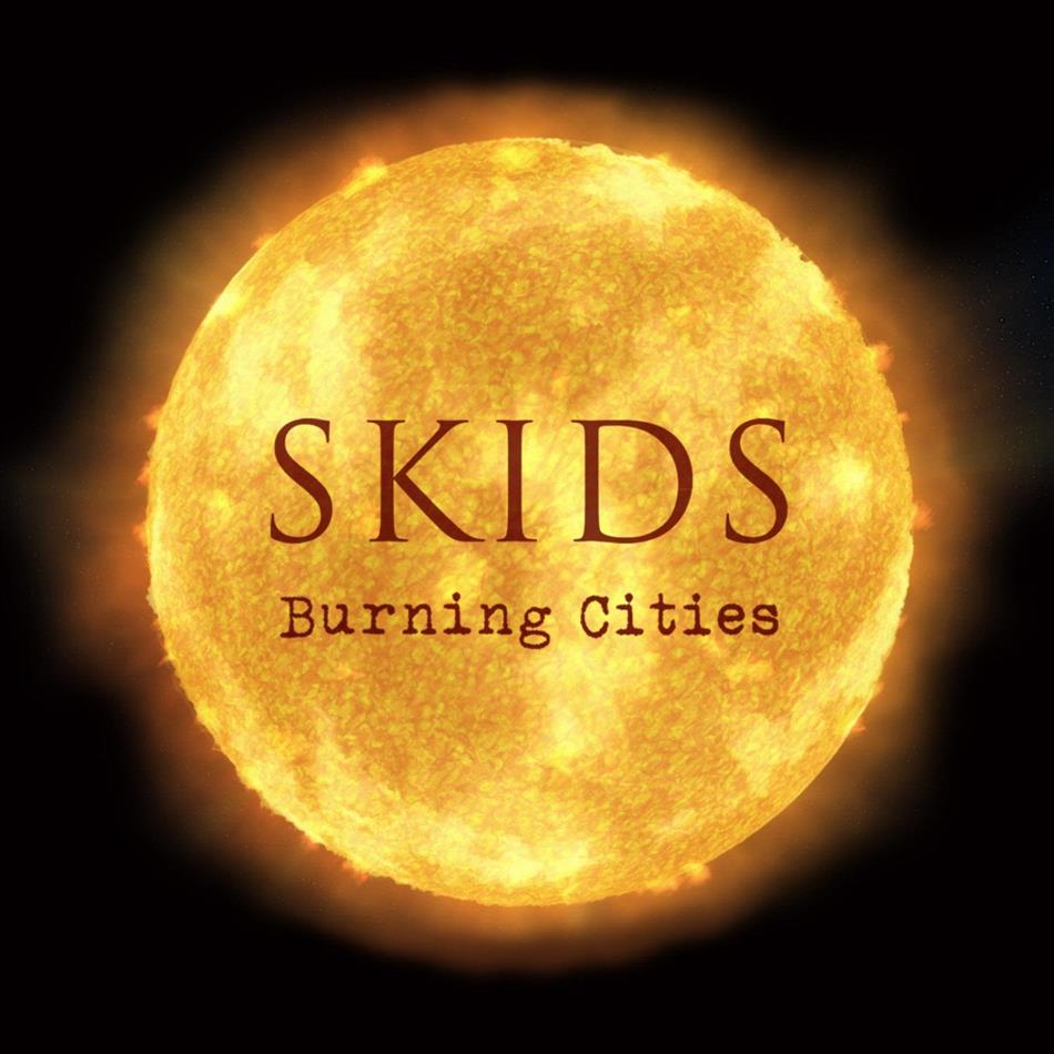 The Skids - Burning Cities 2nd Edition