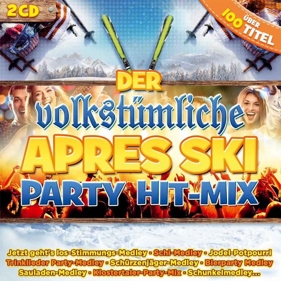 Der Volkstümliche Après Ski Party Hit-Mix 2 CDs