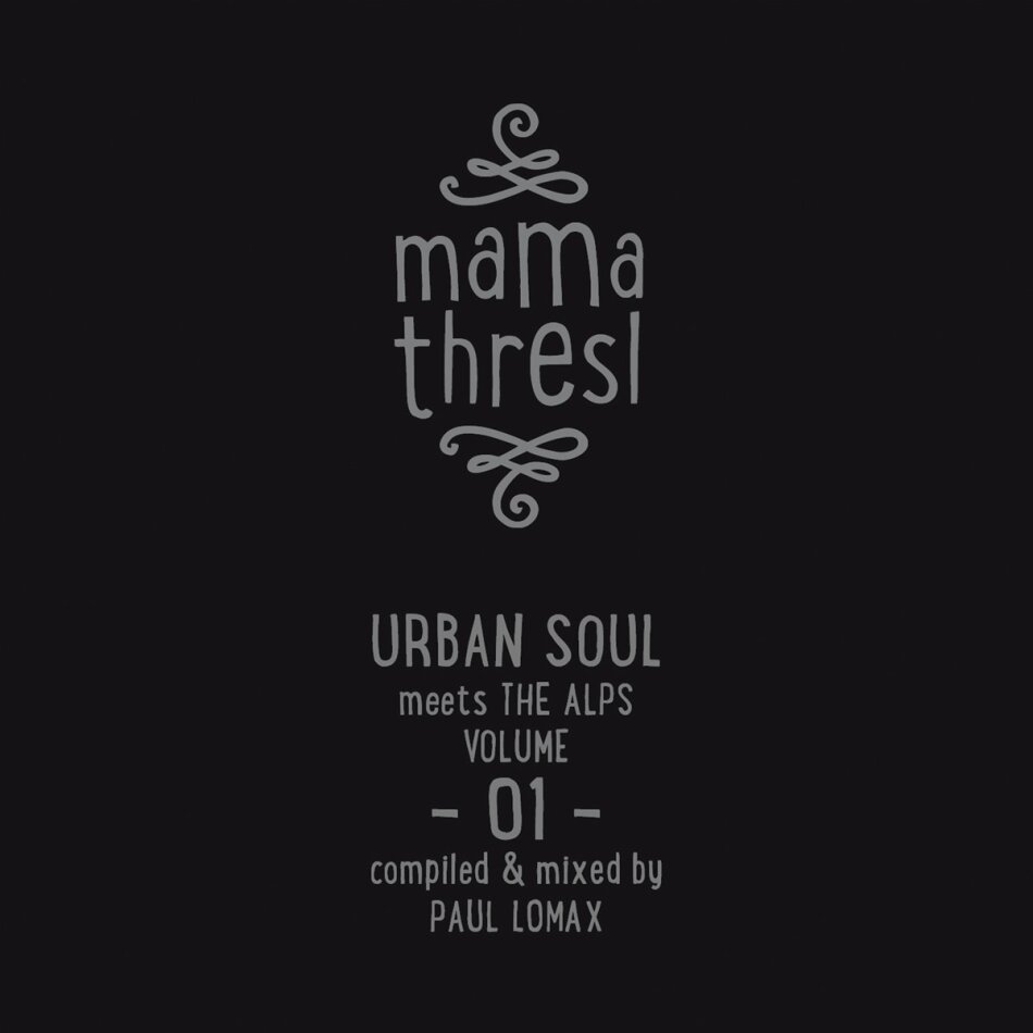 Mama Thresl - Urban Soul Meets The Alps Vol. 1 2 CDs