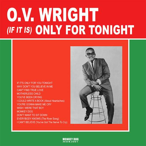 O.V. Wright - If It Is Only For Tonight 2018 Reissue