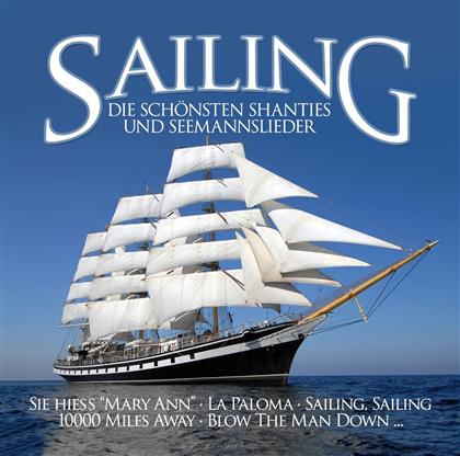 Sailing - Die sch&ouml;nsten Shanties und Seemanslieder (2 CD)