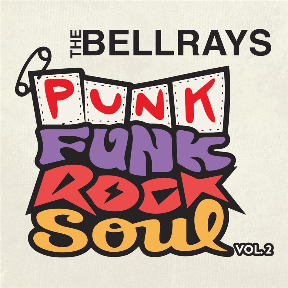 Bellrays - Punk Funk Rock Soul Vol. 2