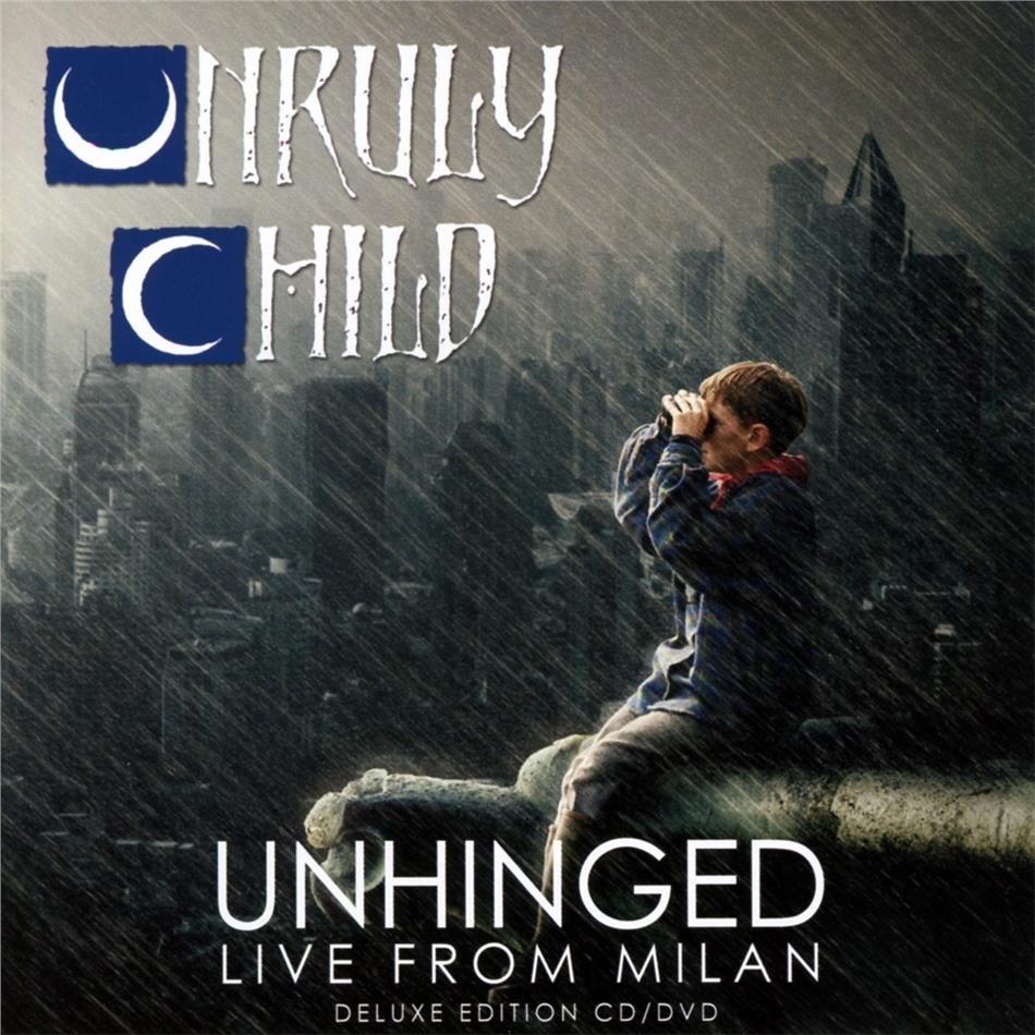 Unruly Child - Unhinged - Live In Milano CD + DVD