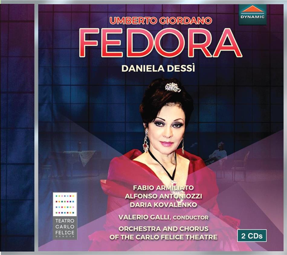 Daniela Dessi, Orchestra And Chorus Of The Carlo Felice Theatre, Fabio Armiliato, Alfonso Antoniozzi, Daria Kovalenko, … - Fedora 2 CDs