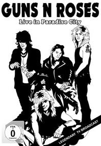 Guns N' Roses - Live In Paradise City Inofficial