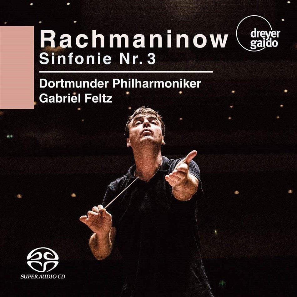 Sergej Rachmaninoff (1873-1943), Gabriel Feltz & Dortmunder Philharmoniker - Sinfonie 3 Hybrid SACD