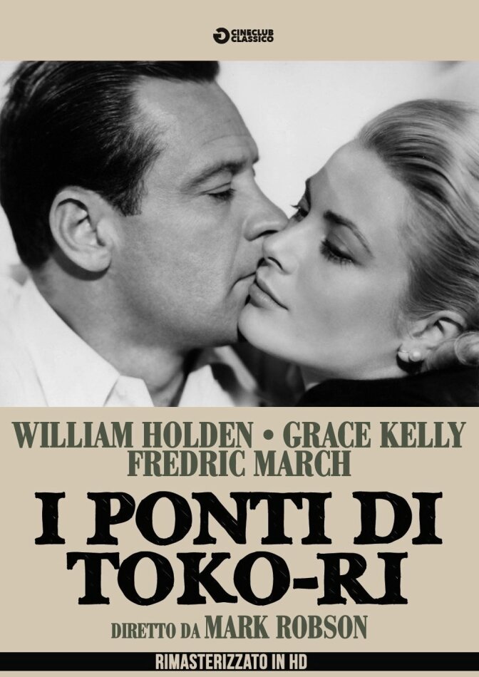 I ponti di Toko-Ri (1954) Cineclub Classico, Versione Rimasterizzata