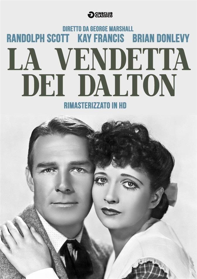 La vendetta dei Dalton (1940) Cineclub Classico, Remastered