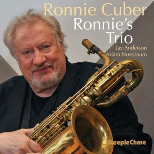 Ronnie Cuber - Ronnie's Trio