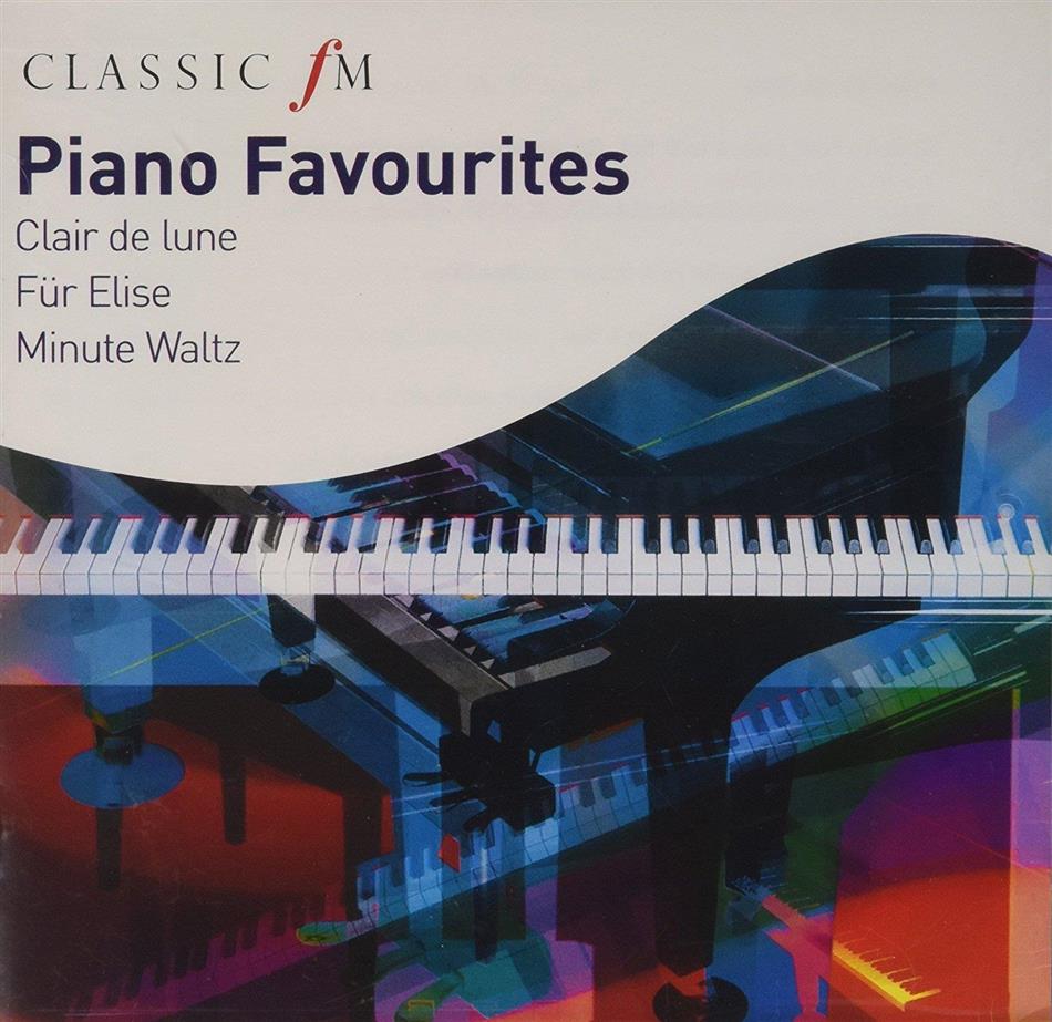 Vladimir Ashkenazy, András Schiff, Pascal Rogé, Radu Lupu, … - Piano Favourites - Clair de Lune, Für Elise, Minute Waltz - Classic fM