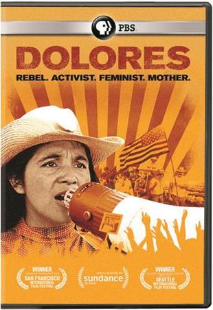 Dolores - Rebel. Activist. Feminist. Mother. (2017)