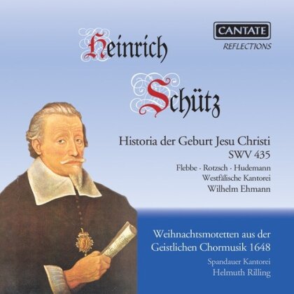 Herta Flebbe, Hans-Joachim Rotzsch, Heinrich Sch&uuml;tz (1585-1672), Helmuth Rilling & Spandauer Kantorei - Historia der Geburt Jesu Christi SWV 435