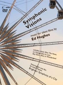 Ed Hughes - Symphonic Visions - New Music for Silent Film (2 DVDs)