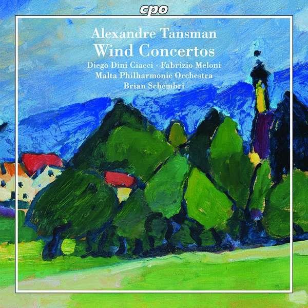 Diego Dini Ciacci, Fabrizio Meloni, Alexandre Tansman (1897-1986), Brian Schembri & Malta Philharmonic Orchestra - Wind Concertos