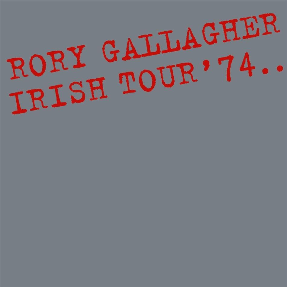 Rory Gallagher - Irish Tour '74 2018 Reissue