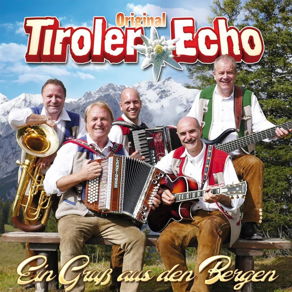 Original Tiroler Echo - Ein Gruß aus den Bergen