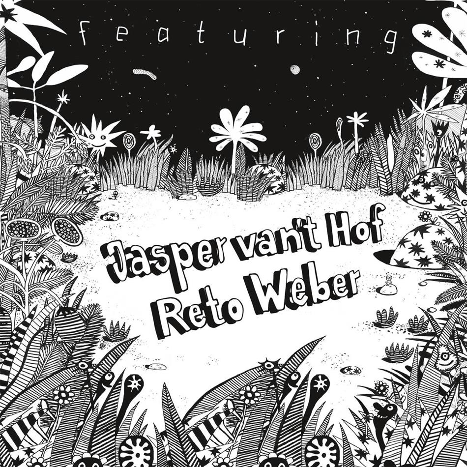 Jasper Van't Hof & Reto Weber - Featuring