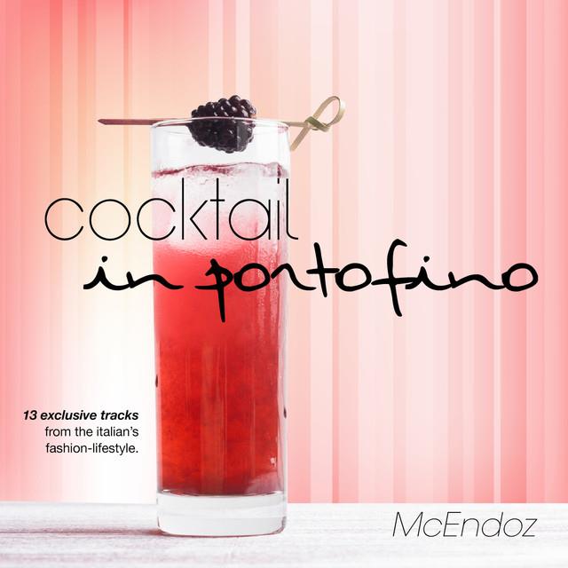 McEndoz - Cocktail In Portofino