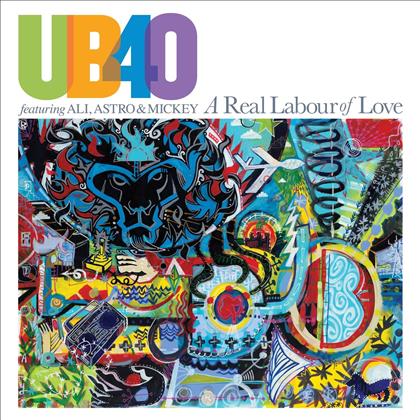 Ub 40 - A Real Labour Of Love - Featuring Ali, Astro & Mickey