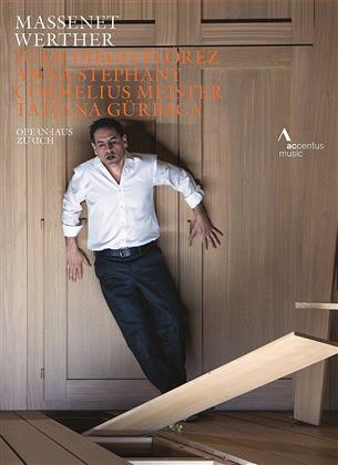Opernhaus Z&uuml;rich, Cornelius Meister & Juan Diego Fl&oacute;rez - Massenet - Werther (Accentus Music)
