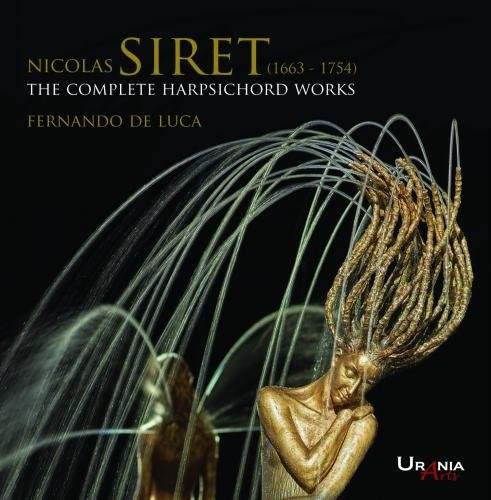 Fernando de Luca & Nicolas Siret (1663-1754) - Sämtliche Cembalowerke 2 CDs