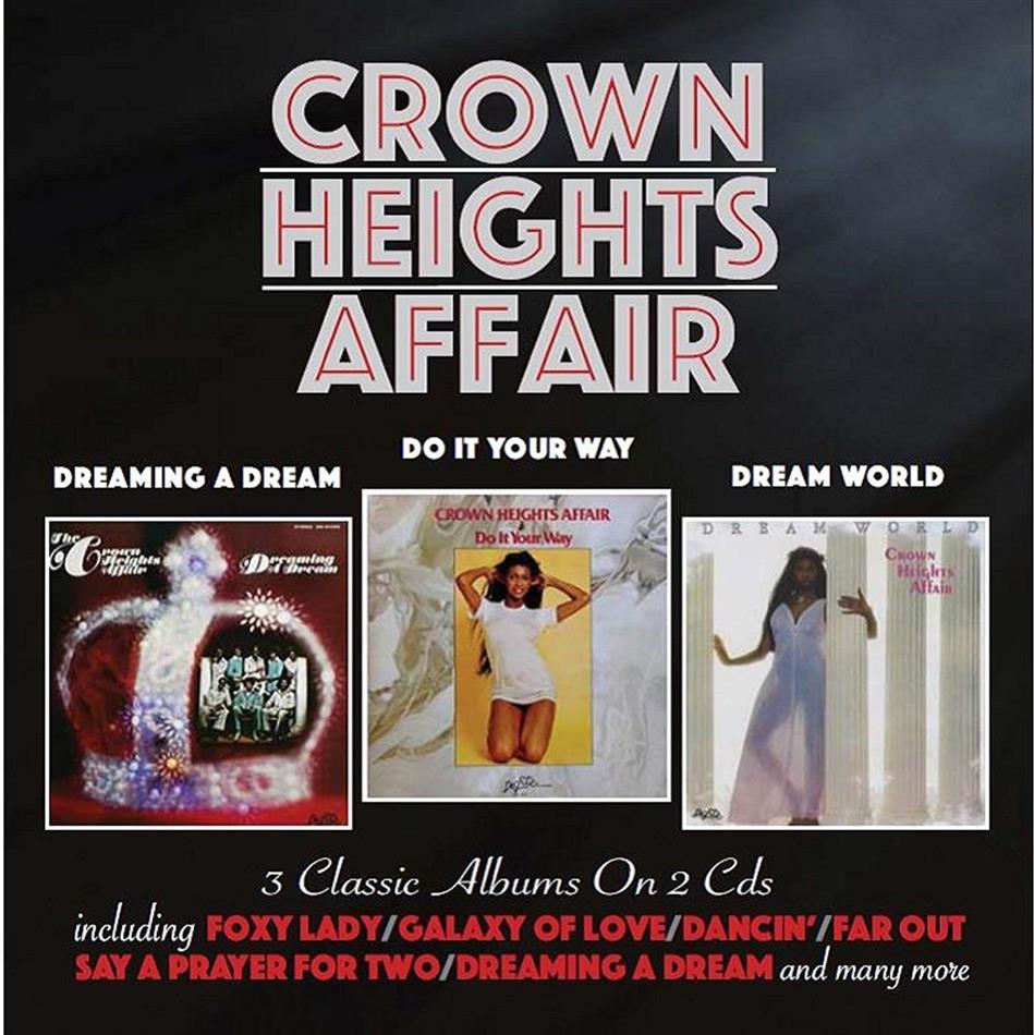 The Crown Heights Affair - Dreaming A Dream/ Do It Your Way / Dream World 2 CDs