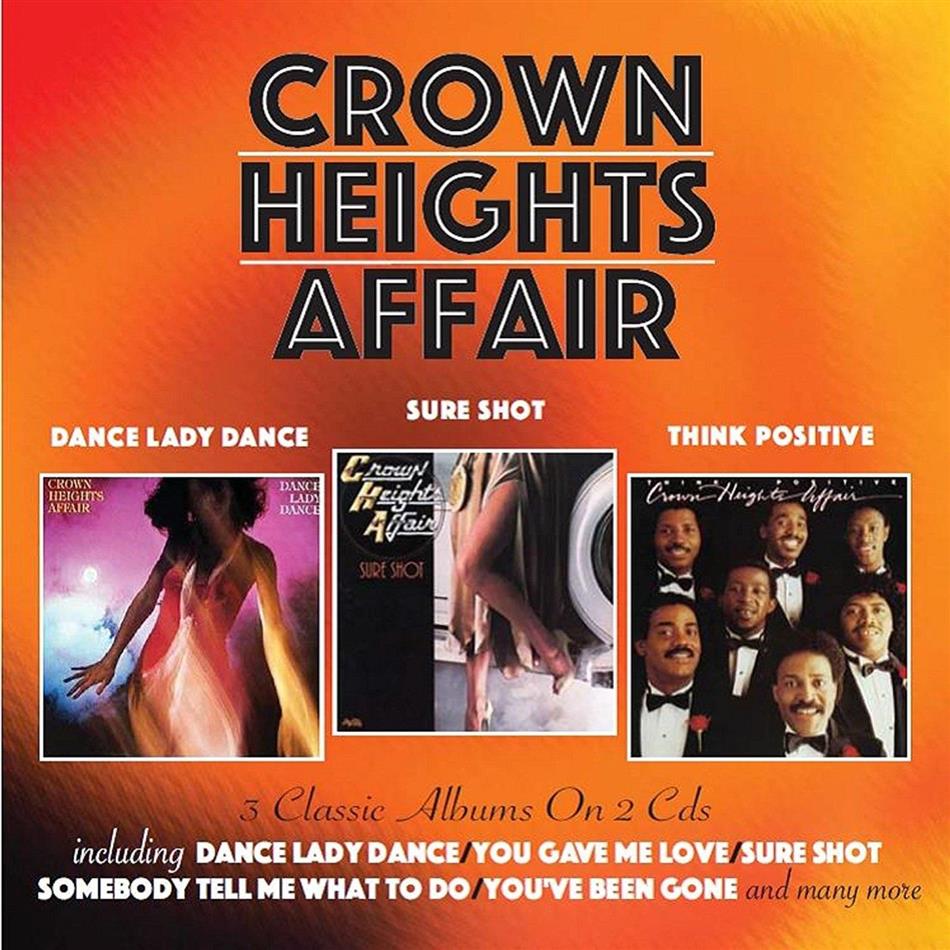 The Crown Heights Affair - Dance Lady Dance/ Sure Shot / Think Positive 2 CDs