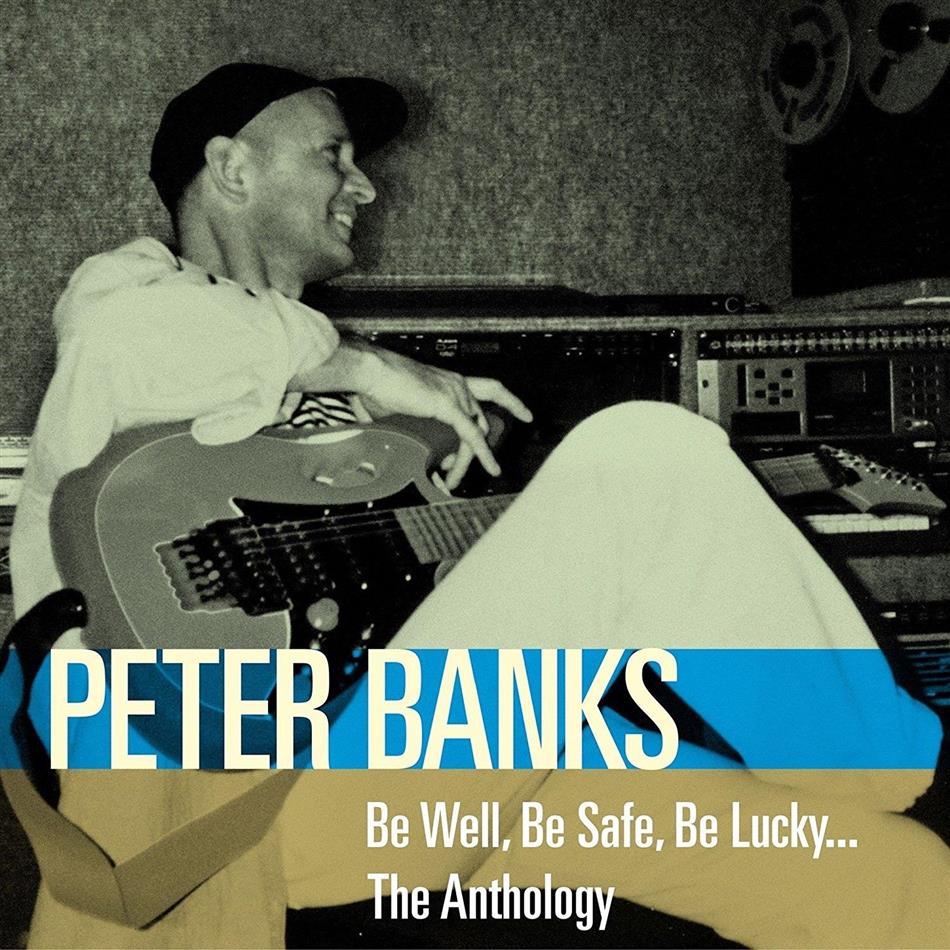 Peter Banks - Be Well, Be Safe, Be Lucky - The Anthology 2 CDs