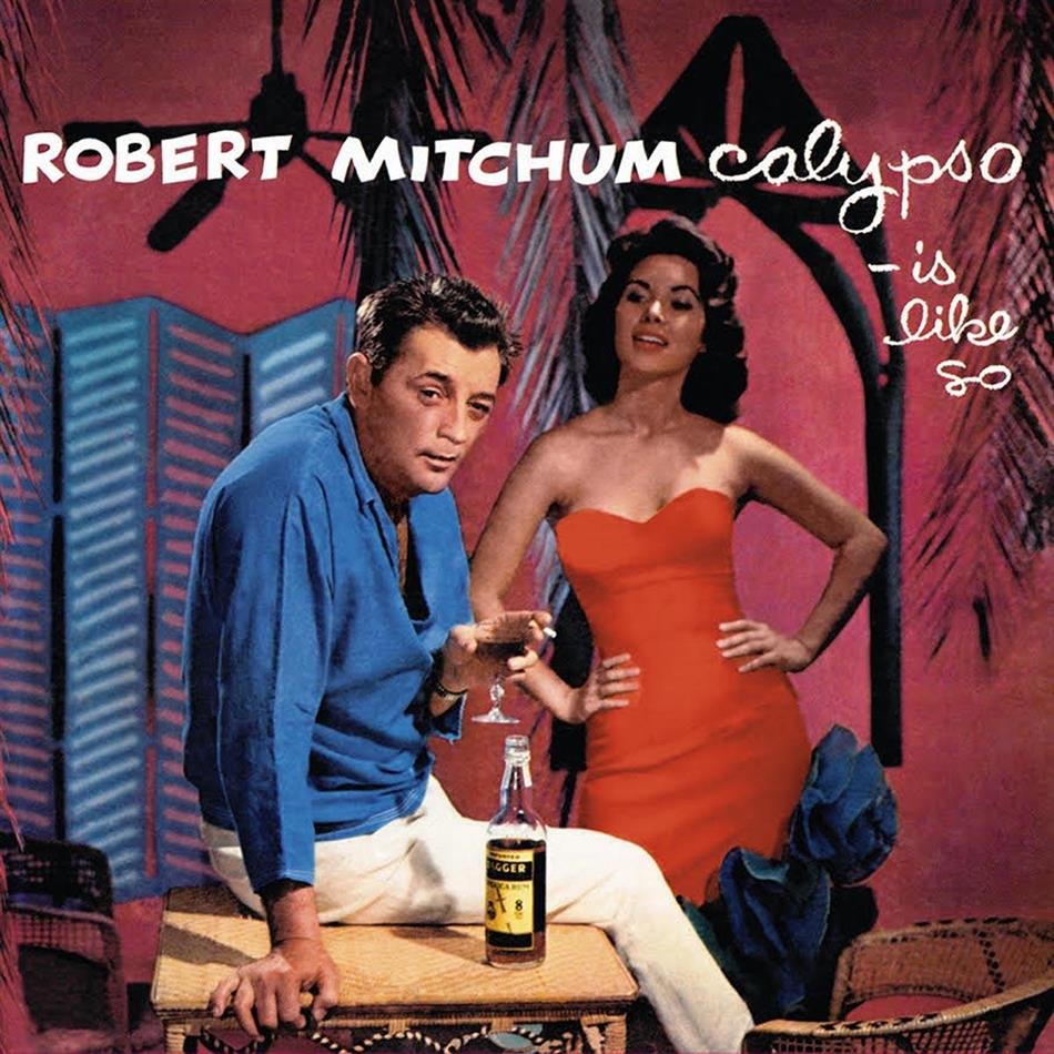 Robert Mitchum - Calypso Is Like So 2018 Reissue, LP