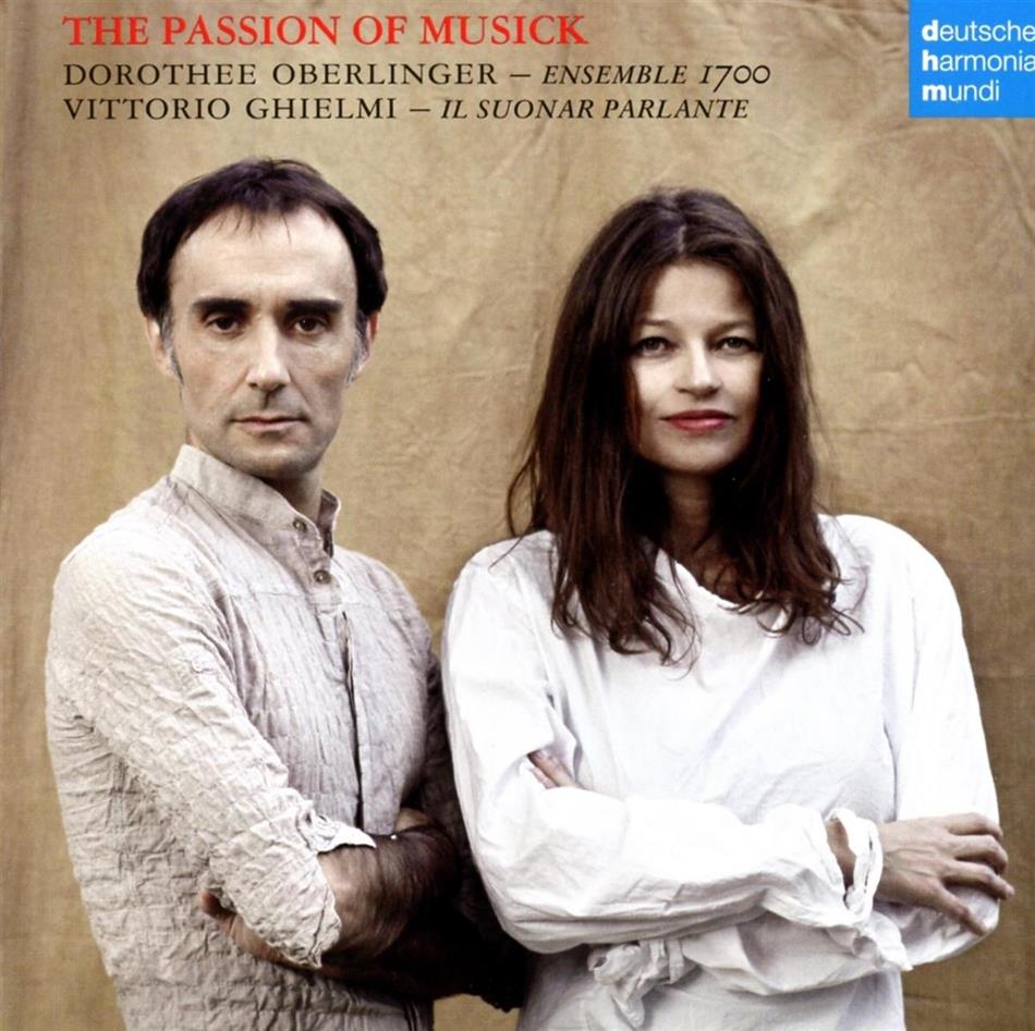 Oberlinger, Ghielmi, Ensemble 1700, Suonar Parlante, Tobias Hume (1575?-1645), … - The Passion of Musick - Standard Version