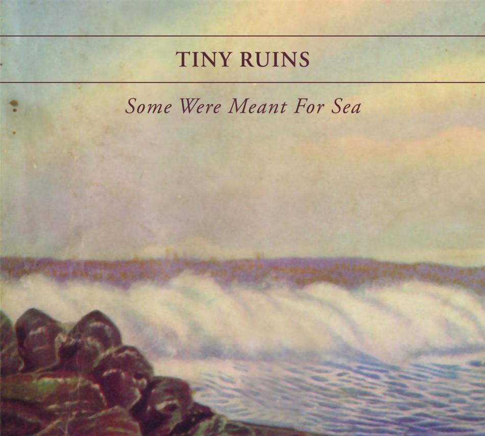 Tiny Ruins - Some Were Meant For Sea 2018 Reissue, LP