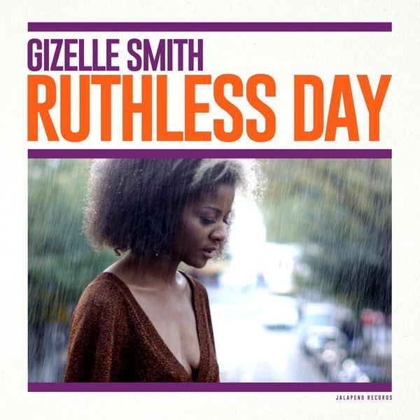 Gizelle Smith - Ruthless Day LP