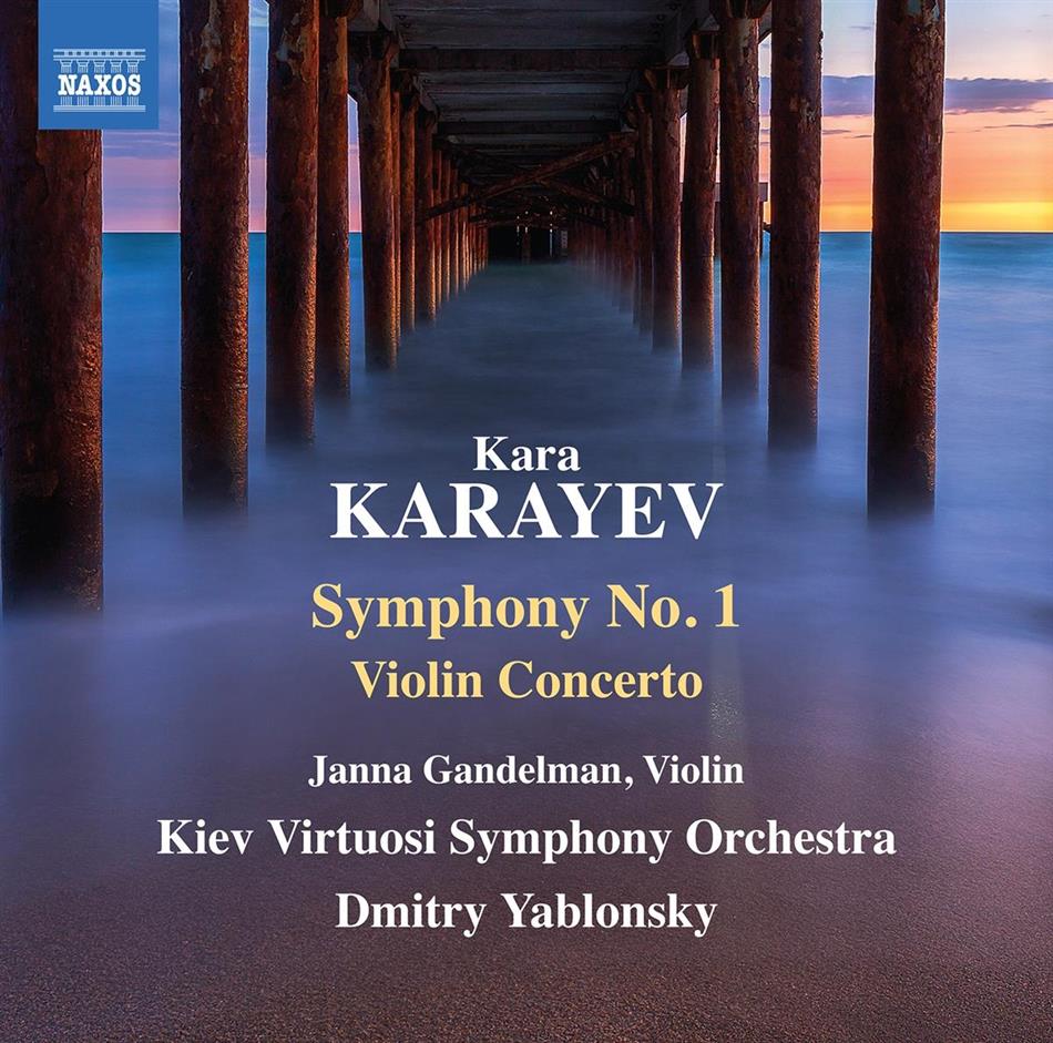Dmitry Yablonsky, Kara Karayev & Kiev Virtuosi - Sinfonie 1 / Violinkonzert