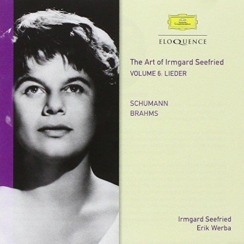 Robert Schumann (1810-1856), Johannes Brahms (1833-1897), Irmgard Seefried & Erik Werba - Die Kunst Der Irmgard Seefried 6 - Lieder