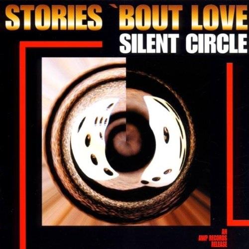 Silent Circle - Stories Bout Love 2018 Reissue