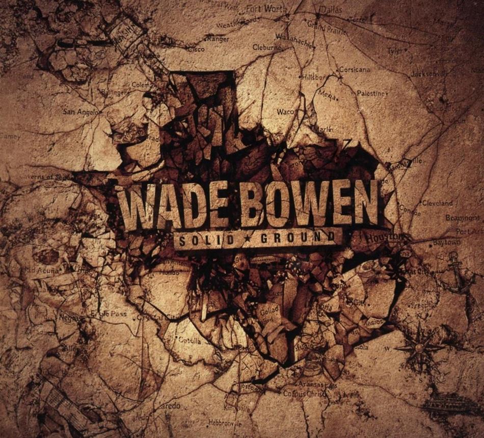 Wade Bowen - Solid Ground Version 2