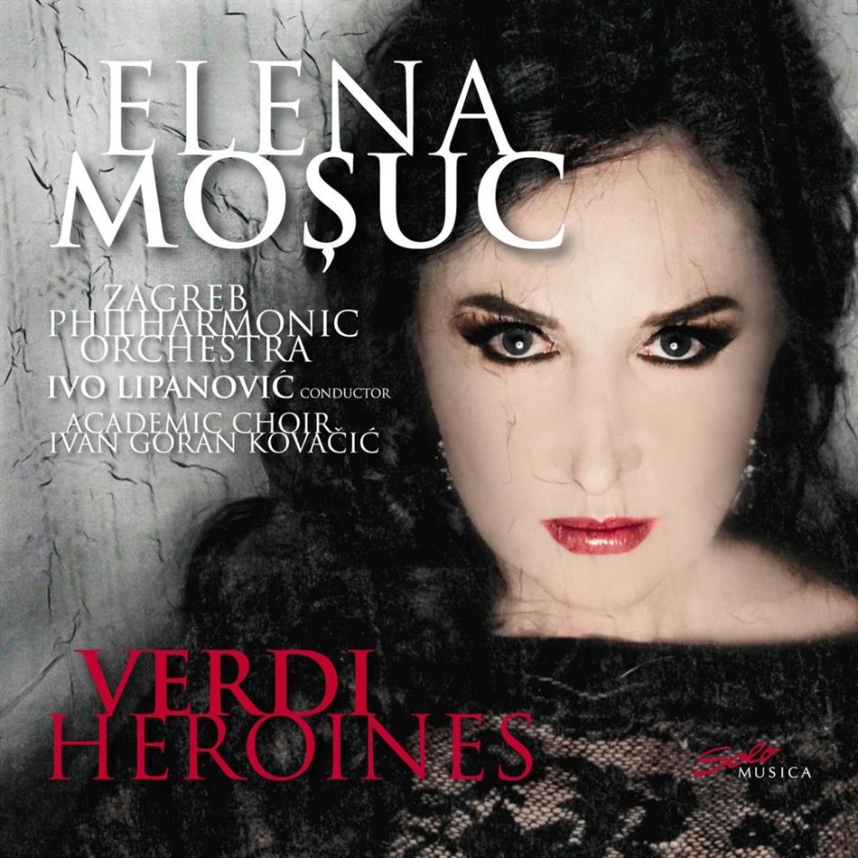 Giuseppe Verdi (1813-1901) & Elena Mosuc - Heroines