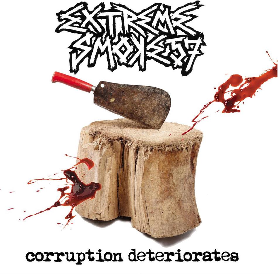 Extreme Smoke 57 - Corruption Deteriorates