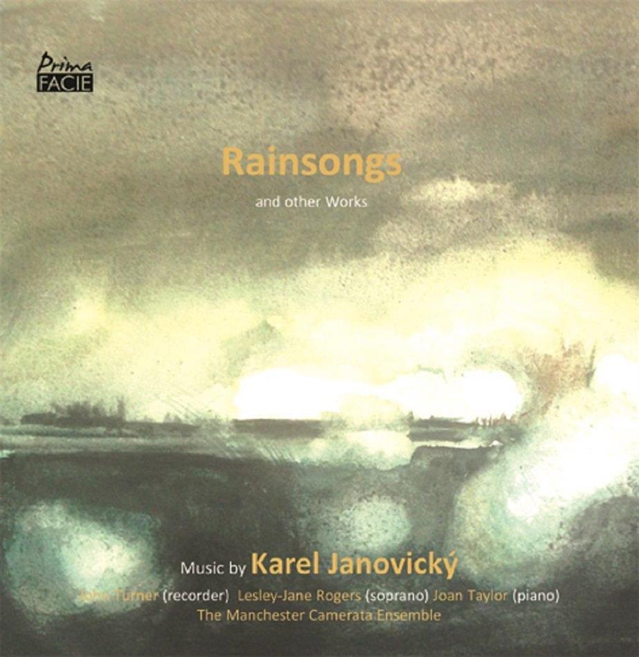 John Turner, Lesley-Jane Rogers, Joan Taylor, The Manchester Camerata Ensemble & Karel Janovicky - Rainsongs And Other Works