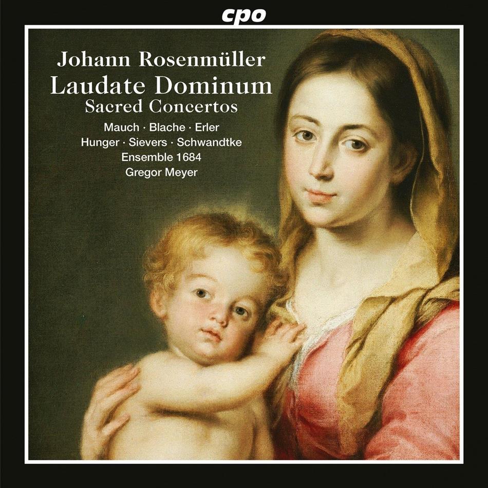 Monika Mauch, Viola Blache, Johann Rosenmüller (1617-1684), Gregor Meyer & Ensemble 1684 - Laudate Dominum - Festmusiken