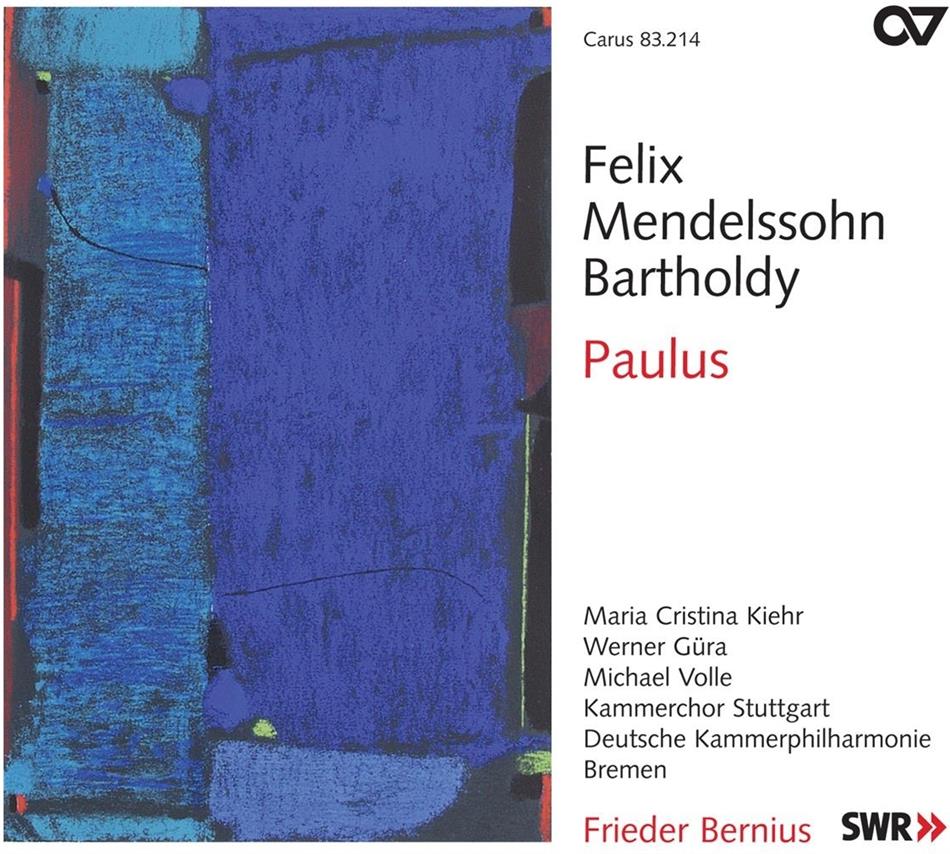 Werner Güra, Maria Cristina Kiehr, Felix Mendelssohn-Bartholdy (1809-1847) & Frieder Bernius - Paulus-Kirchenwerke Vol. 11 2 CDs