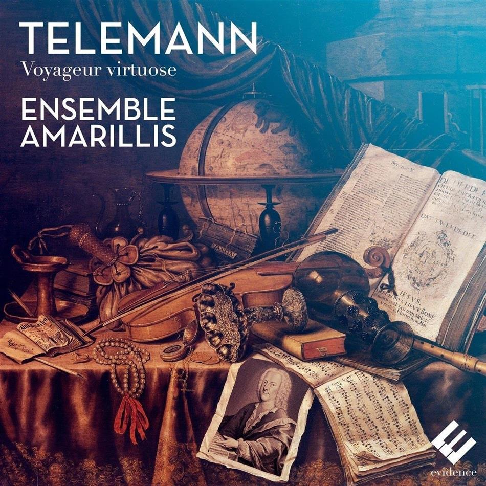 Georg Philipp Telemann (1681-1767) & Ensemble Amarillis - Voyageur Virtuose