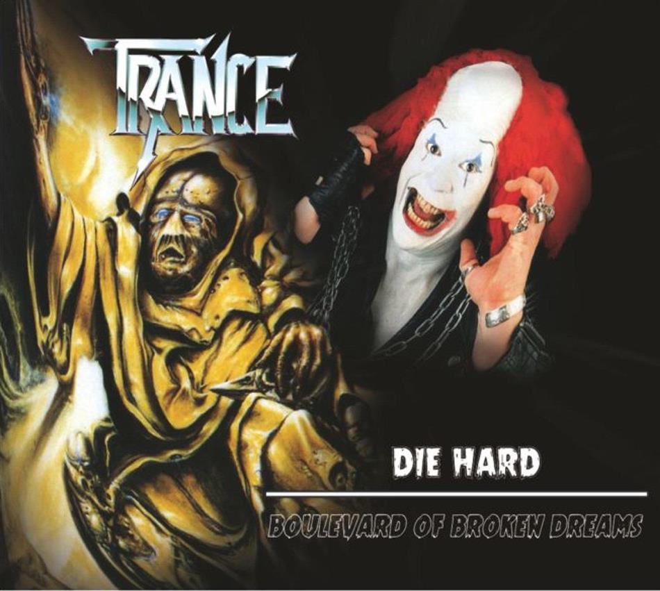 Trance - Die Hard / Boulevard Of Broken Dreams 2 CDs
