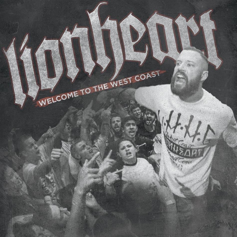 Lionheart (Hardcore) - Welcome To The West Coast 2018 Reissue