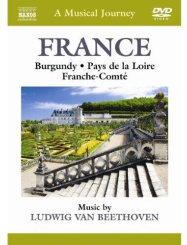 A Musical Journey - France - Burgundy, Pays de la Loire Naxos
